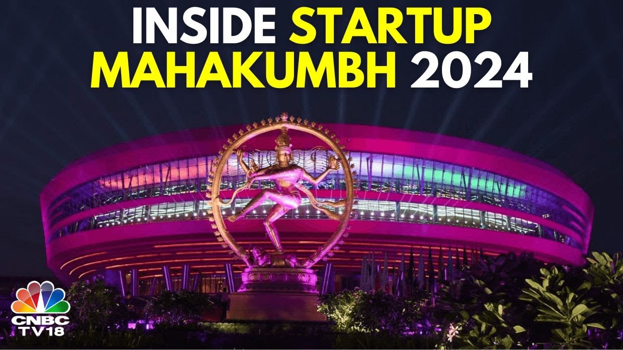 Startup Mahakumbh 2024 | India's Startup Ecosystem In The Global ...