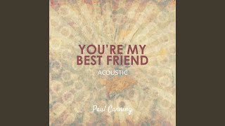 You're My Best Friend (Acoustic)