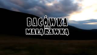 Bacówka pod Małą Rawką - 2021r.