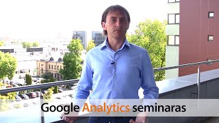 VLADAS SAPRANAVIČIUS - „Pagrindinės Google Analytics ataskaitos el. parduotuvių rinkodarininkams“