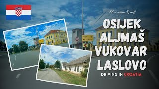 Driving in Croatia - Osijek, Aljmaš, Vukovar, Laslovo, Čepin | Slavonia Road Trip (August 7, 2023)