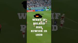 What if Poland had Kiwior in 1939 #wordcup  #poland  #argentina