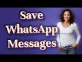 How Can You Prevent Losing Messages in WhatsApp’s Disappearing Mode?