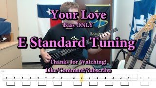 Your Love - The Outfield (Bass ONLY Cover with Tabs)