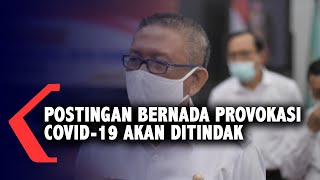 Pemprov Kalbar akan Tindak Pengunggah Postingan Bernada Provokasi Covid-19