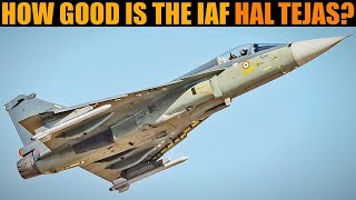 Discussion: How Good Is The HAL Tejas?