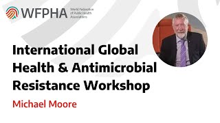 WFPHA | Antimicrobial Resistance Call to Action