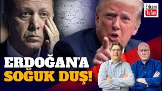 'DOSTUM TRUMP'TAN ERDOĞAN’A SOĞUK DUŞ!