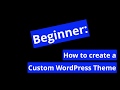 Video 1: Download WordPress Starter Theme