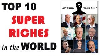 TOP 10 RICHEST PERSONS IN THE WORLD 2019   உலகின் பெரும் பணக்காரர்கள் 2019