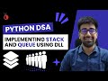 DSA in Python Course - Implement Stack & Queue using Doubly Linked List - Part 87 [Hindi]