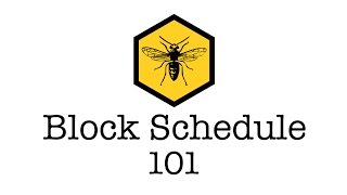 Block Schedule 101