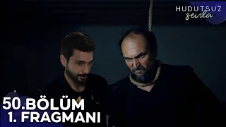 Hudutsuz Sevda 50. Bölüm Fragmanı | Kısasa Kısas!