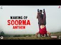 Making Of Soorma Anthem - Diljit Dosanjh | Taapsee Pannu | Shankar Ehsaan Loy | Gulzar