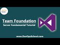 Team Foundation Server Fundamental to Advanced Tutorials For Beginners