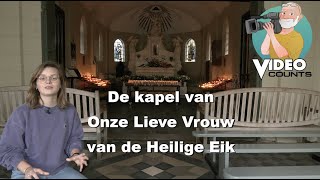 De kapel van Onze lieve Vrouw van de Heilige Eik