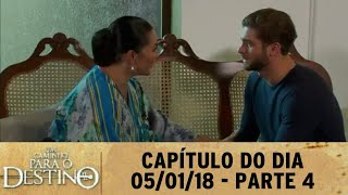 Capítulo 94 - 05/01/18, Parte 4 | Um Caminho Para o Destino