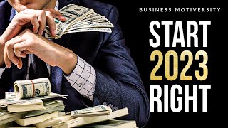 GET IT DONE IN 2023 - Greatest Business Motivation Compilation
