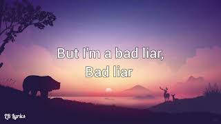 Imagine Dragons - Bad Liar (Lyric Video)💖