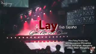 Lay - Give Me A Chance (Sub Español) [Live - Mix Stage]