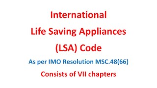 International Life Saving Appliances (LSA) Code Chapters