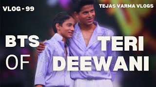 BTS of TERI DEEWANI | IBD VS SD | Vlog - 99 | with @tusharshetty95 Bhaiya 🫶❤️|