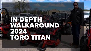 2024 TORO TITAN ZERO TURN LAWNMOWER IN-DEPTH WALKAROUND