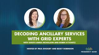 Frequency Band Podcast | S1 E2 | Decoding Ancillary Services with Grid Experts
