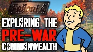 Fallout 4: Exploring PRE-WAR Commonwealth, BEFORE the Great WAR!