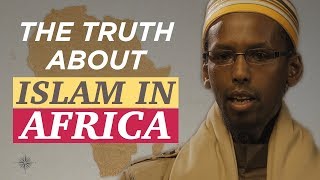 The truth about Islam in Africa