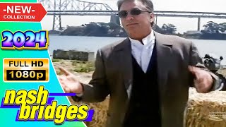 🅷🅾🆃 Nash Bridges 2024 🔫💥Trade Off 💥🔫 TV Full Series #1080p