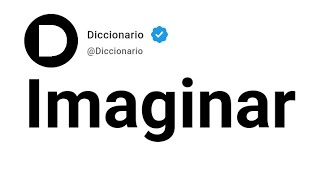 Imaginar Significado En Español