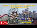 🔴 Live - Disney California Adventure & Disneyland  -   9.23.2024