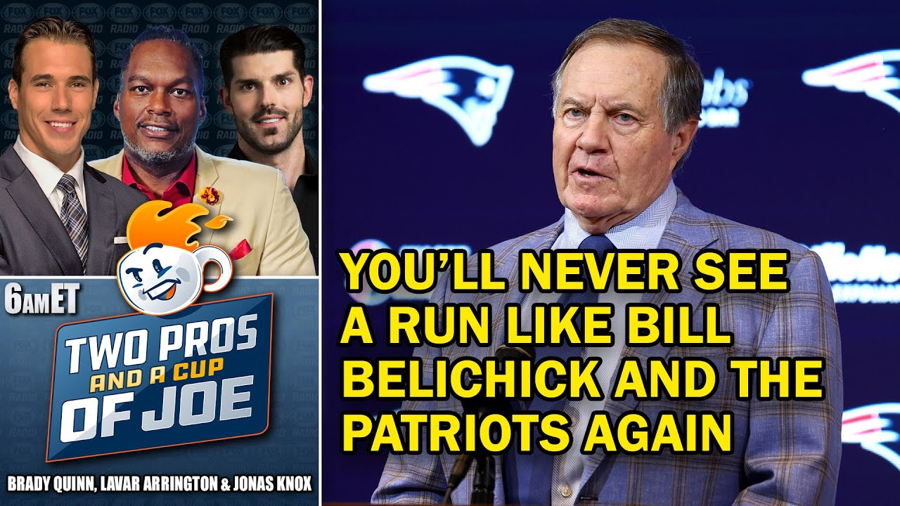 You'll Never See A Run Like Bill Belichick & The Patriots Again | 2 ...