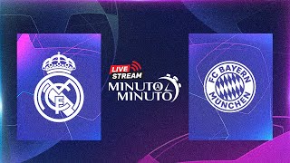 ⏱️ MINUTO A MINUTO | Real Madrid vs Bayern de Múnich | Champions League