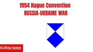 1954 HAGUE CONVENTION|RUSSIA-UKRAINE WAR |SSB & AFSB.