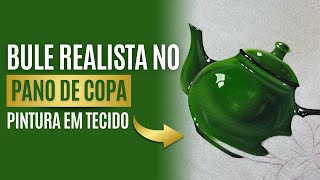 Aprenda a pintar bule esmaltado realista no pano de copa | Pintura em Tecido