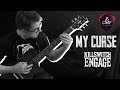 My Curse - Killswitch Engage (Guitar Cover)