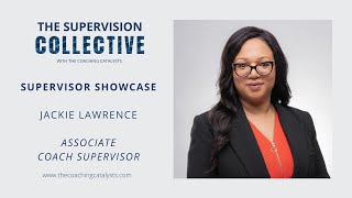 Supervisor Showcase with Jackie Lawrence