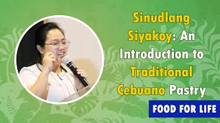 Sinudlang Siyakoy: An Introduction to Traditional Cebuano Pastry - Food for Life