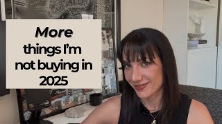 Another 14 things I won't be buying in 2025 to save money