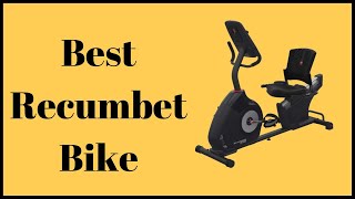 The 6 Best Recumbent Exercise Bikes of 2022