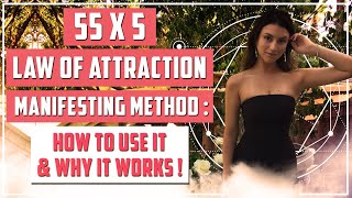 55 x 5 Law of Attraction Manifesting Method | How to use it & why it works!