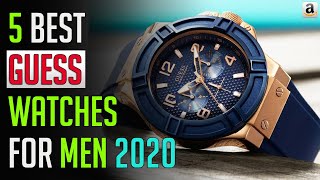 Guess Watch - Top 5 Best Guess Watches for Men 2020