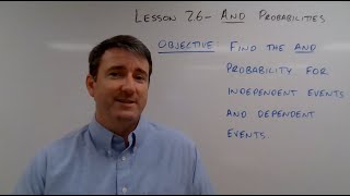 College Math Lesson 2.6 - And Probability