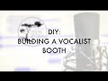 How To Build A Vocal Booth DIY On A Budget For A Corner Or Bedroom