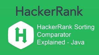 HackerRank Sorting : Comparator Explained - Java