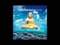 buddha bar buddha bar ocean by amanaska