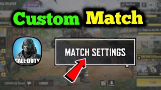 How To Customize Match in Call of Duty Mobile | COD Mobile Private Match