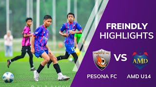 HIGHLIGHTS PESONA FC [2] - [5] AMD U14 | FRIENDLY MATCH | 03.03.23